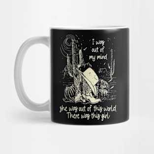 I was out of my mind, she was out of this world Cactus Boots Hat Deserts Mug